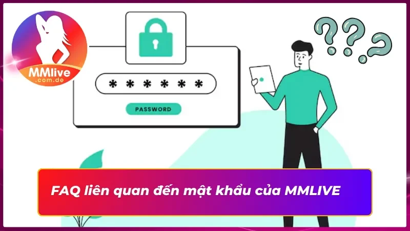 Những câu hỏi trọng tâm về đổi mật khẩu của tân thủ