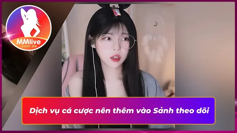 Cá cược thắng lớn ngay tại Sảnh theo dõi